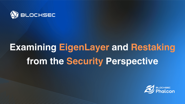 Examining EigenLayer and Restaking from the Security Perspective
